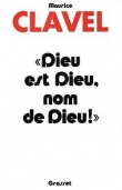 Dieu est Dieu, nom de Dieu!