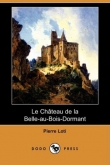 Le Chateau De La Belle-au-bois-dormant