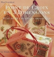 Point de croix en 3 dimensions : Plus de 25 cr�ations originales