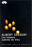 Les hommes oubli�s de Dieu