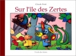 Sur l'�le des Zertes