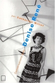 Conversations avec Denise Ren�