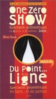 One Z�ro Show, suivi de 