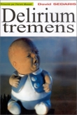 Voir la fiche du livre Delirium tremens Delirium tremens