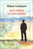 Mon fr�re et son fr�re