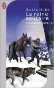 L'Assassin royal, tome 6 : La Reine solitaire