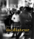 Press Club de France : Le M�diateur