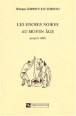 Les encres noires au Moyen Age (jusqu'� 1600)