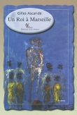 Voir la fiche du livre Un roi à Marseille Un roi à Marseille