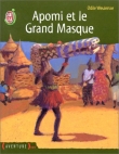 Couverture du livre Apomi et le Grand Masque Apomi et le Grand Masque