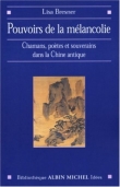 Pouvoir de la m�lancolie