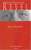 Sur Proust : Remarques sur A la recherche du temps perdu