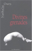 Voir la fiche du livre Divines grenades Divines grenades