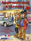 Apprends-moi � circuler : Tome 1