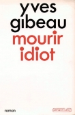Mourir idiot