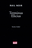 Voir la fiche du livre Terminus Elicius Terminus Elicius