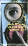 On s'est d�j� vu quelque part ?
