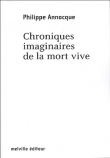 Chroniques imaginaires de la mort vive