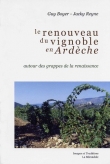 Le renouveau du vignoble en Ard�che