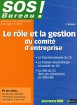 Le r�le et la gestion du comit� d'entreprise - SOS Bureau 2005