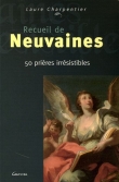 Recueil de neuvaines : 50 pri�res irr�sistibles