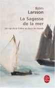 La Sagesse de la mer : Du cap de la Col�re au Bout du monde