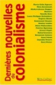 Voir la fiche du livre Dernières nouvelles du colonialisme Dernières nouvelles du colonialisme