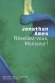 R�veillez-vous, Monsieur !