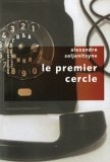 Oeuvres : Tome 1, Le premier cercle