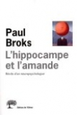 L'hippocampe et l'amande : R�cits d'un neuropsychologue