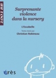 Surprenante violence dans la nursery