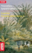 Nouvelles hispano-am�ricaines : Cuentos hispanoamericanos : Volume 2, R�ves et r�alit�s : Sue�os y realidades