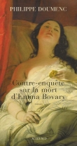 Contre-enqu�te sur la mort d'Emma Bovary