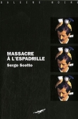 Massacre � l'espadrille