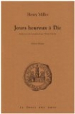 Jours heureux � Die : Edition bilingue fran�ais-anglais