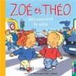 Zo� et Th�o d�couvrent la ville