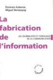 La fabrication de l'information