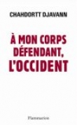 A mon corps d�fendant, l'Occident