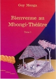 Bienvenue au Mbongi-Theatre -Tome1
