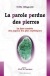 La parole perdue des pierres