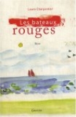 Voir la fiche du livre Les bateaux rouges Les bateaux rouges