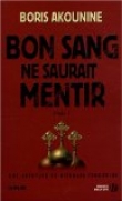 Bon sang ne saurait mentir, Tome 1
