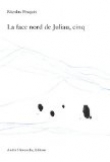 La face nord de Juliau, cinq