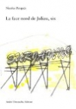 La face nord de Juliau, six : Surjaune, po�me install�