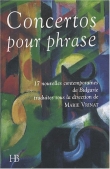 Concertos pour phrase : 17 nouvelles contemporaines de Bulgarie