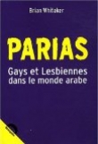 Parias : Gays et Lesbiennes dans le monde arabe