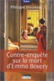 Contre-enqu�te sur la mort d'Emma Bovary