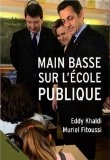 Couverture du livre Main basse sur l'Ecole publique Main basse sur l'Ecole publique