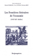 Les fronti�res litt�raires de l'�conomie (XVIIe-XIXe si�cles)