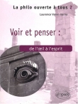 Voir & penser : de l'oeil � l'esprit